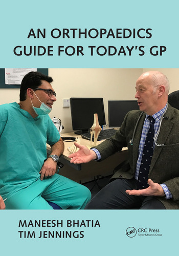 An_Orthopaedics_Guide_for_Todays_GP Foot and Ankle Leicetser An Orthopaedics Guide for Todays GP by Mr Maneesh Bhatia